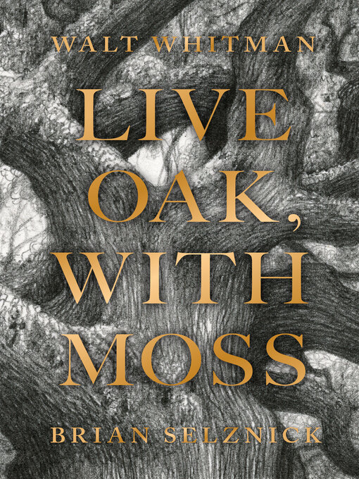 Title details for Live Oak, with Moss by Walt Whitman - Available